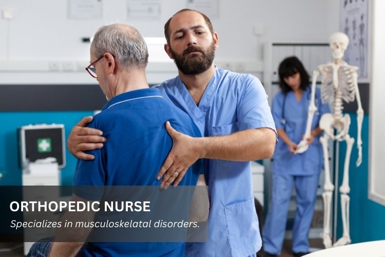 Orthopedic Nurse.