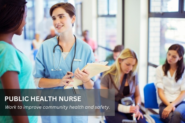 Public Health Nurse (PHN) works to improve community health and safety.