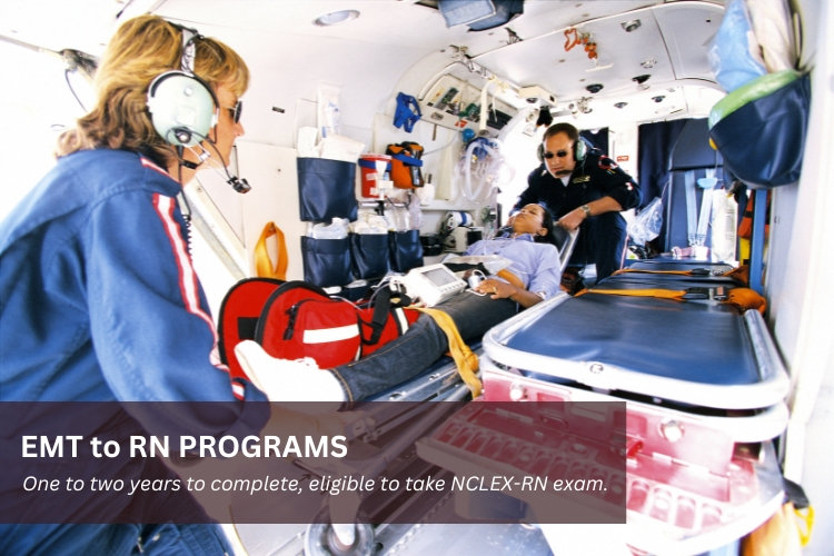 EMT to RN Programs help the Emergency Medical Technician transition to become a Registered Nurse.